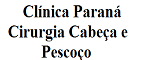 CLINICA PARANÁ (CIRURGICA DE CABEÇA E PESCOÇO)<