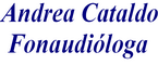 ANDREA BERNARDINO PEREIRA DE SOUZA CATALDO ( FONAUDIÓLOGA)<
