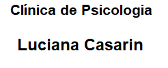 CLÍNICA DE PSICOLOGIA LUCIANA CASARIN<