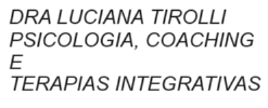 LUCIANA TIROLLI MISIARA - PSICÓLOGA<